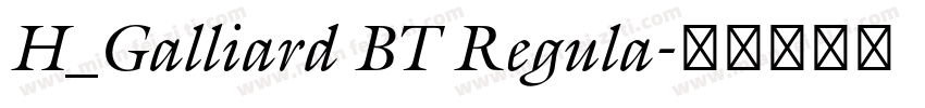 H_Galliard BT Regula字体转换